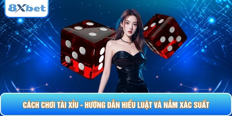 Cách chơi tài xỉu
