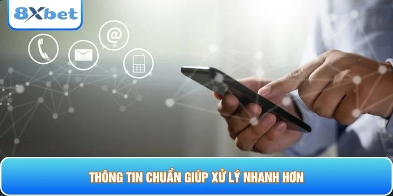 Thông tin chuẩn giúp xử lý nhanh hơn